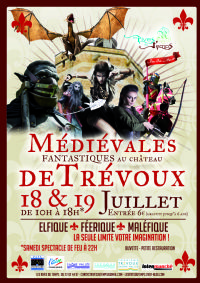 Fêtes Médiévales Fantastique. Du 18 au 19 juillet 2015 à Trévoux. Ain.  10H00